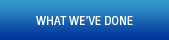 What We've Done